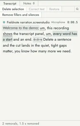 The transcript panel: the words of a recording, some struck through where they were removed, under buttons to delete a selection, restore it, and remove fillers and silences.